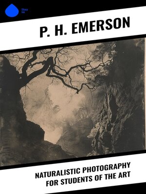cover image of Naturalistic Photography for Students of the Art